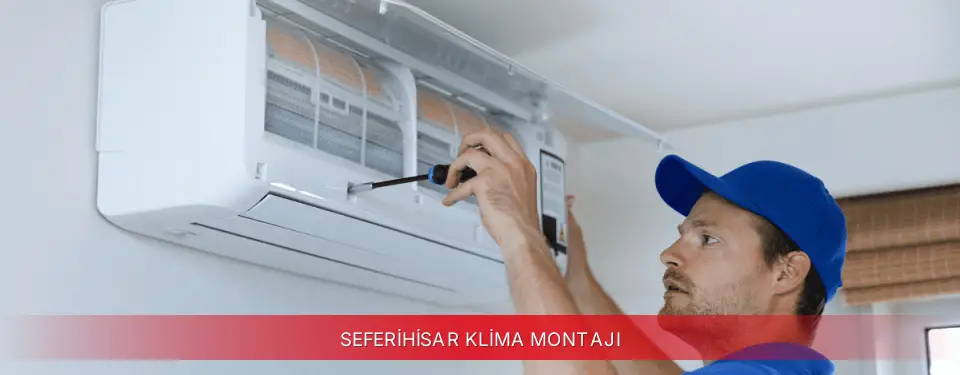 Seferihisar İlçemi Dijitsu Klima Montajı